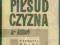 Migdał PIŁSUDCZYZNA W LATACH I WOJNY ŚWIATOWEJ