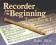 RECORDER FROM THE BEGINNING: TUNE BOOK NO. 1 Pitts