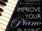 IMPROVE YOUR PIANO PLAYING Dr John Meffen