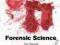 FORENSIC SCIENCE: A BEGINNER'S GUIDE Jay Siegel