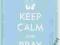 KEEP CALM AND PRAY JOURNAL (DIARY, NOTEBOOK)