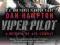 VIPER PILOT: A MEMOIR OF AIR COMBAT Dan Hampton