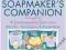 THE SOAP MAKER'S COMPANION Susan Miller Cavitch