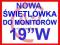 NOWA ŚWIETLÓWKA do monitora 19