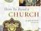 HOW TO READ A CHURCH Dr Richard Taylor