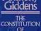 THE CONSTITUTION OF SOCIETY Anthony Giddens