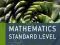 IB MATHEMATICS STANDARD LEVEL: FOR THE IB DIPLOMA