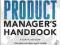 THE PRODUCT MANAGER'S HANDBOOK 4/E Linda Gorchels