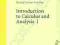 INTRODUCTION TO CALCULUS AND ANALYSIS VOLUME 1