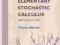 ELEMENTARY STOCHASTIC CALCULUS Thomas Mikosch