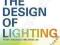THE DESIGN OF LIGHTING Peter Tregenza, David Loe