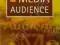 RETHINKING THE MEDIA AUDIENCE: THE NEW AGENDA