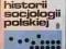 Szkice z historii socjologii polskiej