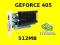 NVIDIA GEFORCE 405 512MB DDR3 LOW PROFILE FV23 GW