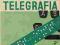 Telegrafia Aparaty Łączność Antoni Tabernacki 1963
