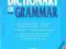 Dictionary of Grammar NOWA WYPRZEDAŻ