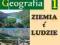 Geografia Ziemia i ludzie 1 Podręcznik SOP