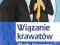 Wiązanie krawatów Węzły klasyczne i nowocze krawat