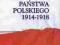 Odbudowa Państwa Polskiego 1914-1918 J. Pajewski