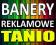 banery reklamowe - druk - oczkowane - SUPER CENA