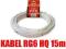 Kabel przewód antenowy RG 6 15m * HQ 3D HD DVB-T