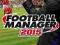 FOOTBALL MANAGER 2015 PL ZAMÓW JUŻ !!! SKLEP W-WA