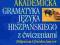 Akademicka gramatyka języka hiszpańskiego z ćwicze