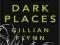 DARK PLACES - GILLIAN FLYNN