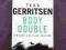 TESS GERRITSEN: BODY DOUBLE JAK NOWA