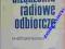 Urządzenia radiowe i odbiorcze Cz. I - Szczepański
