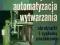 Elastyczna automatyzacja wytwarzania