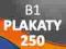 PLAKATY B1 250 szt. -offset- WYSOKA JAKOŚĆ PLAKAT