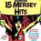 15 MERSEY HITS LP VB942
