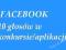 10 głosy, vote, konkurs, aplikacja, like Facebook