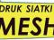 Siatka MESH, BANER szer.475 cm bez zgrzewu -Kraków