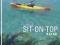 SIT-ON-TOP KAYAK: A BEGINNER'S MANUAL Derek Hairon