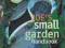 JOE'S SMALL GARDEN HANDBOOK Joe Swift