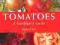 TOMATOES: A GARDENER'S GUIDE Simon Hart