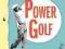 POWER GOLF Ben Hogan