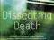 DISSECTING DEATH: SECRETS OF A MEDICAL EXAMINER