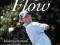 GOLF FLOW: MASTER YOUR MIND, MASTER THE COURSE