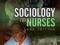 SOCIOLOGY FOR NURSES Elaine Denny, Sarah Earle