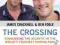 THE CROSSING James Cracknell, Ben Fogle