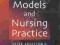 NURSING MODELS AND NURSING PRACTICE Aggleton