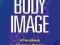 BODY IMAGE Thomas Cash, Linda Smolak