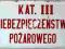 TABLICA emaliowana === NIEBEZPIECZEŃSTWO POŻARU