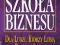 Szkoła biznesu Kiyosaki Lechter Wolność finansowa