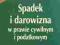 Spadek i darowizna - Stefan Babiarz