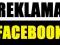 REKLAMA NA FACEBOOK 43.000 fans jak mailing SZYBKO