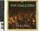 Calling, The Our Lives Calling, The Our Lives